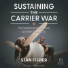 Sustaining_the_Carrier_War