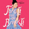 Fake_it_Till_You_Break_It
