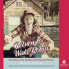 Return_to_Wake_Robin__One_Cabin_in_the_Heyday_of_Northwoods_Resorts