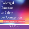 Polyvagal_Exercises_for_Safety_and_Connection