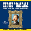Heroes_and_Rascals_of_Old_Oregon__Offbeat_Oregon_History__Vol__1