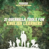 21_Guerrilla_Tools_for_English_Learners