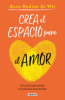 Crea_el_espacio_para_el_amor