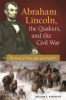 Abraham_Lincoln__the_Quakers__and_the_Civil_War