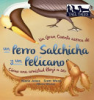 Un_gran_cuento_acerca_de_un_perro_salchicha_e_un_pelicano__