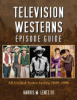 Television_westerns_episode_guide___all_United_States_series__1949-1996