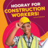 Hooray_for_construction_workers_