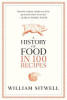A_history_of_food_in_100_recipes