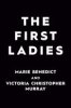The first ladies by Benedict, Marie