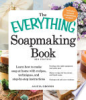 The_everything_soapmaking_book