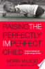 Raising_the_perfectly_imperfect_child