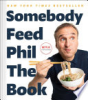 Somebody_Feed_Phil_the_book