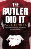 The_butler_did_it___my_true_and_terrifying_encounters_with_a_serial_killer