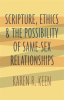 Scripture__ethics__and_the_possibility_of_same-sex_relationships
