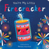 You_re_my_little_firecracker