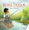 When_Rosa_Parks_went_fishing