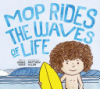 Mop_rides_the_waves_of_life