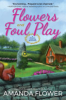 Flowers and foul play by Flower, Amanda