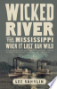 Wicked_river___the_Mississippi_when_it_last_ran_wild