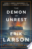The demon of unrest by Larson, Erik