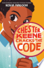 Chester Keene cracks the code by Magoon, Kekla