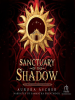 Sanctuary of the shadow by Ascher, Aurora