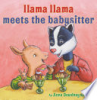 Llama Llama meets the babysitter by Dewdney, Anna