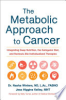 The_metabolic_approach_to_cancer