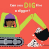 Can you dig like a digger? by Cocoretto
