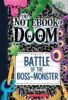 Battle of the boss-monster by Cummings, Troy
