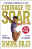 Courage to soar by Biles, Simone