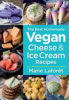The_best_homemade_vegan_cheese___ice_cream_recipes