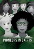 Pioneers_in_Skirts