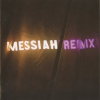 Messiah_Remix