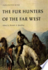 The_fur_hunters_of_the_Far_West