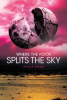 Where_the_Rock_Splits_the_Sky