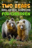 The_Two_Bears_and_Other_Sermons_for_Children