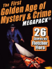 The_First_Golden_Age_of_Mystery___Crime_MEGAPACK