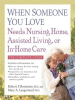 When_Someone_You_Love_Needs_Nursing_Home__Assisted_Living__or_In-Home_Care