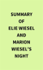 Summary_of_Elie_Wiesel_and_Marion_Wiesel_s_Night