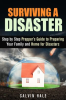 Surviving_a_Disaster__Step_by_Step_Prepper_s_Guide_to_Preparing_Your_Family_and_Home_for_Disasters