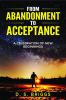 From_Abandonment_to_Acceptance