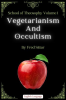 School_of_Theosophy_Volume_1__Vegetarianism_and_Occultism