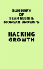 Summary_of_Sean_Ellis_and_Morgan_Brown_s_Hacking_Growth