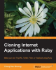 Cloning_Internet_Applications_With_Ruby