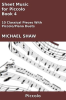 Sheet Music for Piccolo - Book 4 by Shaw, Michael