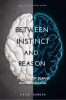 Between_Instinct_and_Reason