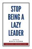 Stop_Being_a_Lazy_Leader