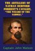 The_Artillery_Of_Nathan_Bedford_Forrest_s_Cavalry__The_Wizard_Of_The_Saddle