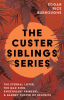 The_Custer_Siblings_Series